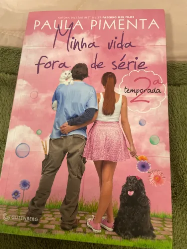 Minha vida fora de serie?2 temporadas-Paula Pimenta 