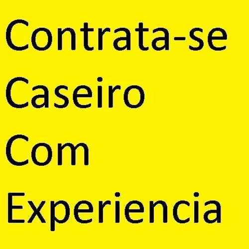 Contrata-se caseiro com experiência 