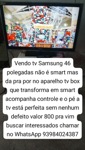 Vendo tv Samsung 46 polegadas não é smart valor 800 pra vim buscar 