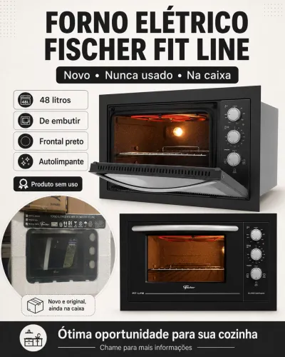 Forno Elétrico Fischer Fit Line 48L de Embutir - NOVO, Nunca Usado