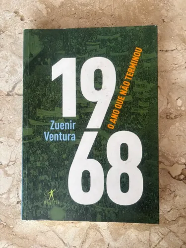 Livro 1968 O Ano Que Não Terminou Zuenir Ventura