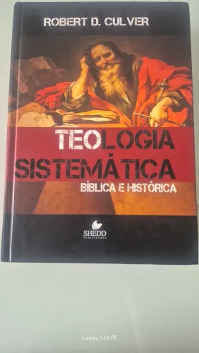 Teologia - Sistematica, Biblica e Histórica 