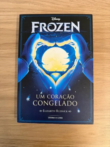 Livro Disney Frozen - Um Coração Congelado - Elizabeth Rudnick