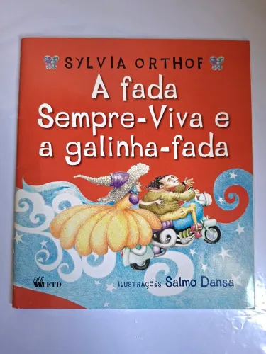 A fada sempre viva e a galinha fada