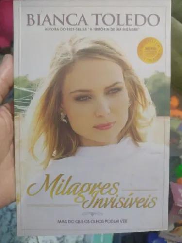 Milagres Invisíveis - Bianca Toledo