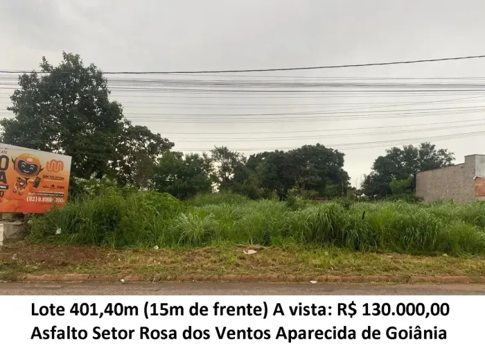 Leia a descrição: Lote 401,40m (Asfalto) Setor Rosa dos Ventos
