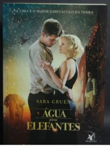 Livro Água Para Elefantes - Sara Gruen (Editora Arqueiro)