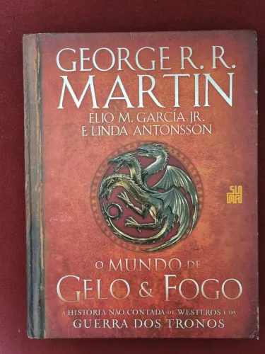 Mundo de Gelo e Fogo - George RR Martin