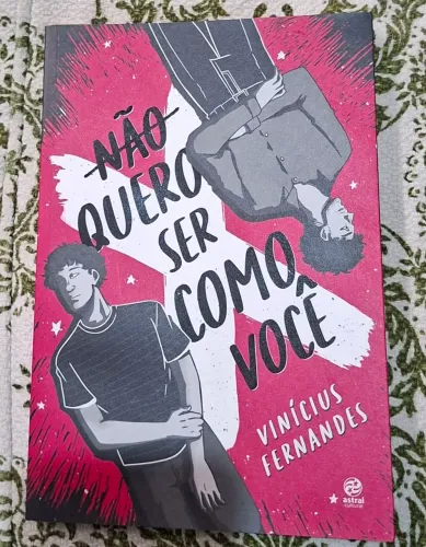 Livro Não Quero Ser Como Você