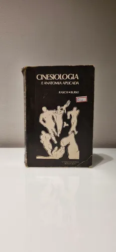 Cinesiologia e Anatomia Aplicada - Rasch & Burke