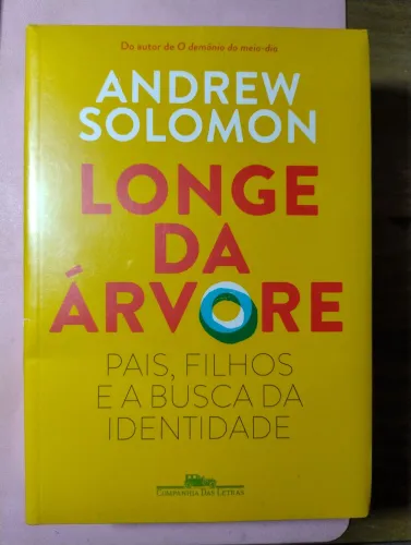 Longe da Árvore. Pais, filhos e a busca da identidade - Andrew Solomon. Livro LACRADO!!!