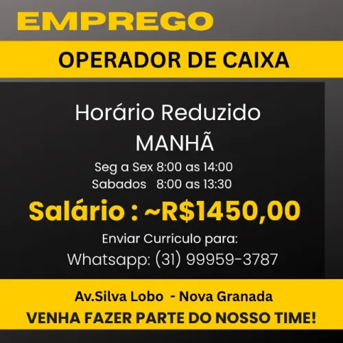 OPERADOR DE CAIXA - HORARIO REDUZIDO ~ R$1450,00