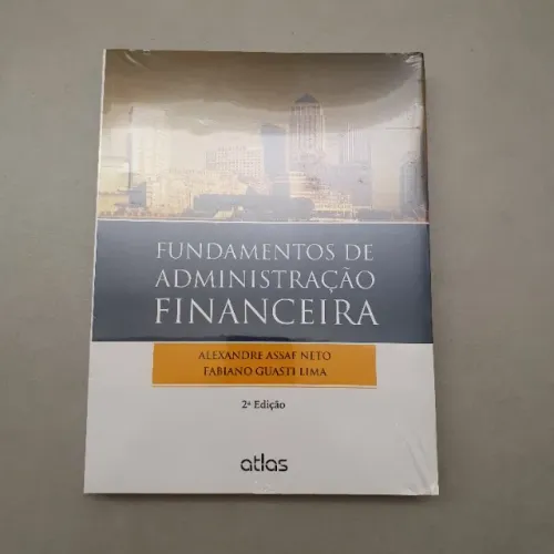 Fundamentos de Administração Financeira. 2ª Edição - Lacrado
