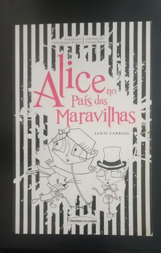 Alice no país das Maravilhas ed.universo dos livros