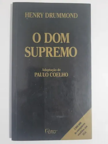 O Dom Supremo - Henry Drummond - Adaptação de Paulo Coelho