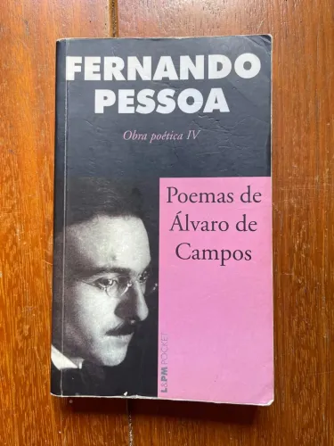 Fernando Pessoa, Obra Poética IV, Poemas de Álvaro de Campos