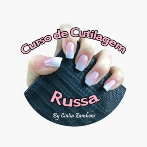 CURSO DE CUTILAGEM RUSSA + NAIL FORMS
