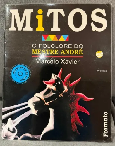 Livro Mitos O Folclore do Mestre André - Marcelo Zavier
