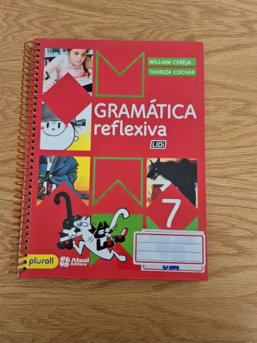 Livro Gramática reflexiva 7 ano, por William Cereja e Thereza Cochar