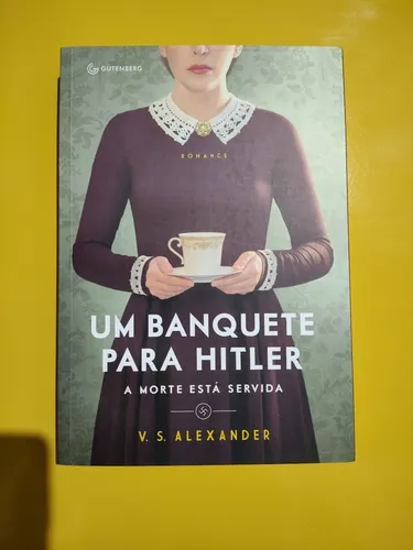 Um Banquete para Hitler. Produto novo. Com brinde