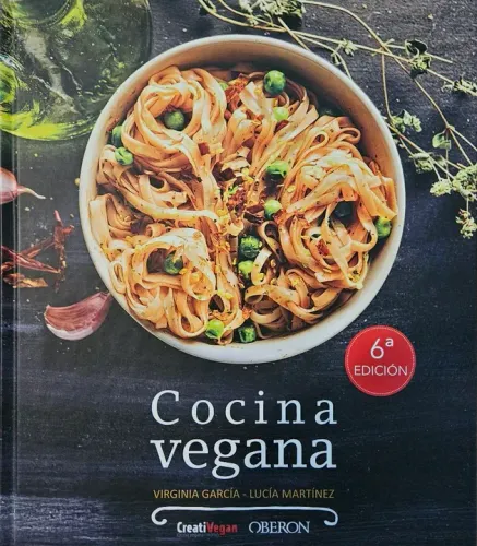 Cozinha Vegana - 6ª Edição - Virginia Garcia e Lucía Martinez