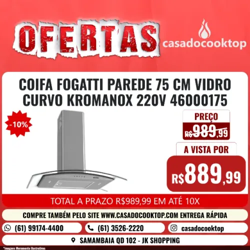 COIFA FOGATTI PAREDE 75 CM VIDRO CURVO KROMANOX 220V 46000175