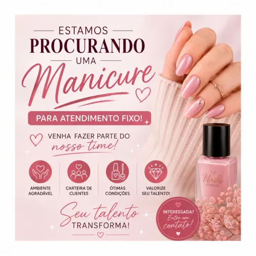 ? VAGA PARA MANICURE - INÍCIO IMEDIATO ?