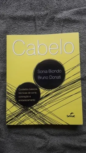 Cabelo:  Coloração corte e Embelezamento