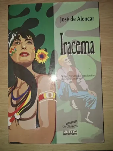 Iracema de José de Alencar Os Clássicos  Editora ABC Fortaleza 