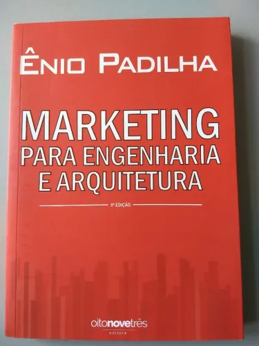Livro: Marketing para Engenharia e Arquitetura - Ênio Padilha.