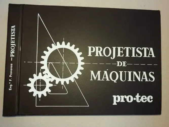 Livro Projetista de Máquinas F. Provenza (Pro-Tec)