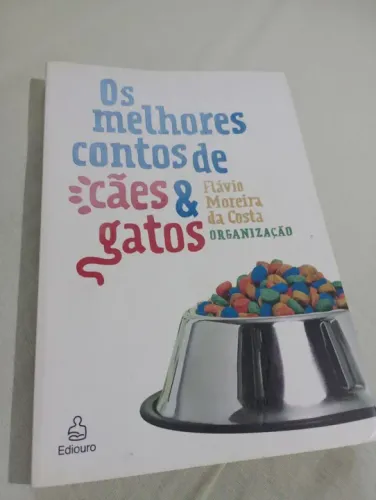 Os Melhores Contos de Cães & Gatos - Flávio Moreira da Costa