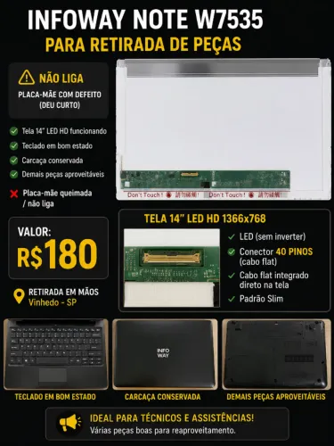 Notebook Infoway W7535 - Para retirada de peças (LEIA)
