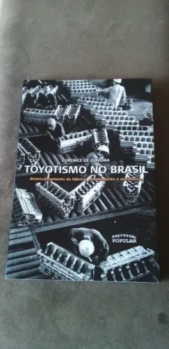 Livro - Toyotismo no Brasil - Eurenice de Oliveira (autora)