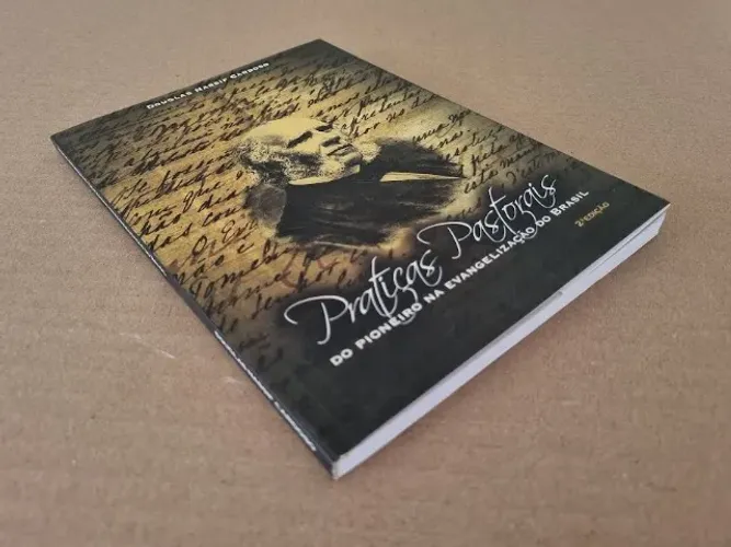 Livro PRÁTICAS PASTORAIS do pioneiro na evangelização do Brasil de Douglas Nassif Cardoso