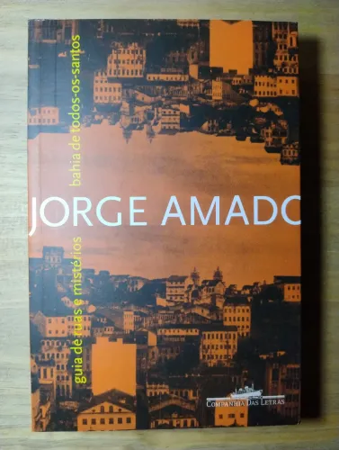 Bahia de Todos-os-santos. Guia de Ruas e Mistérios. Jorge Amado. Livro NOVO!