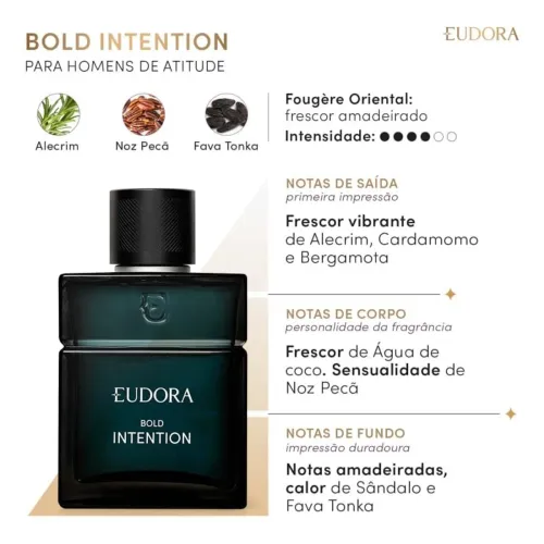 TROCO COLÔNIA EUDORA BOLD INTENTION 100 ML,  USADO CERCA DE 10 ML.