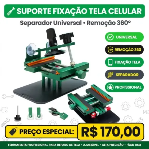 Suporte Fixação Tela Celular Separador Universal Remoção 360