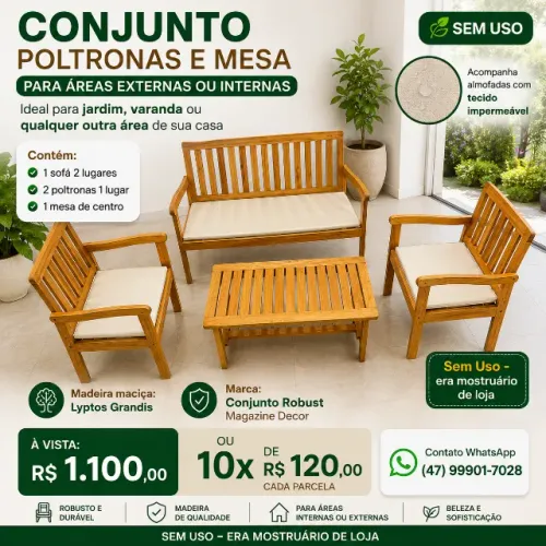 Conjunto poltronas e mesa de madeira NOVO - para áreas internas ou externas