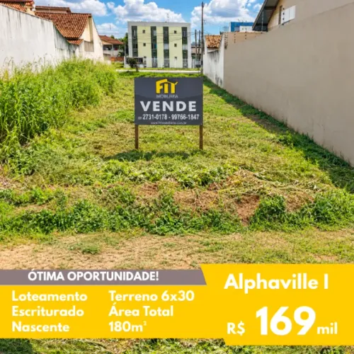 FIT - Venda - Terreno Alphaville 1 - Nascente - 6x30 - 180m²