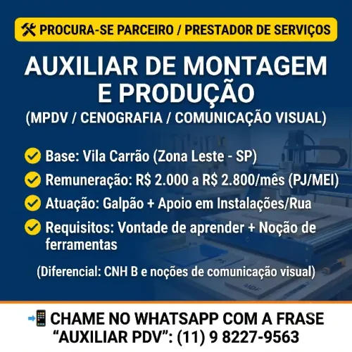AUXILIAR DE MONTAGEM E PRODUÇÃO (MPDV / CENOGRAFIA / COMUNICAÇÃO VISUAL)