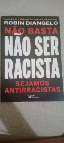 Livro " não basta não ser racista sejamos antirracistas"