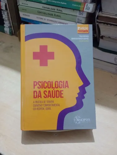 Psicologia da saúde: a prática de terapia cognitivo-comportamental em hospital geral