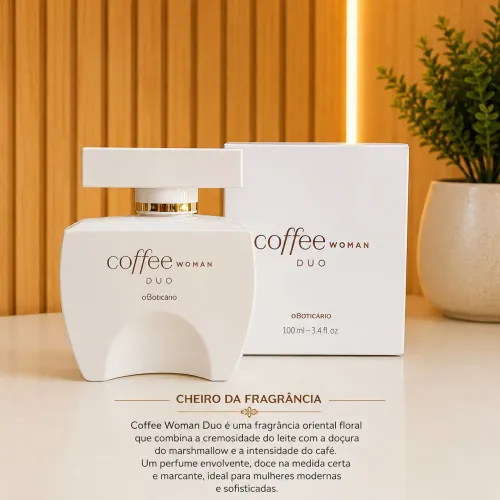 Coffee Woman Duo Oboticario 