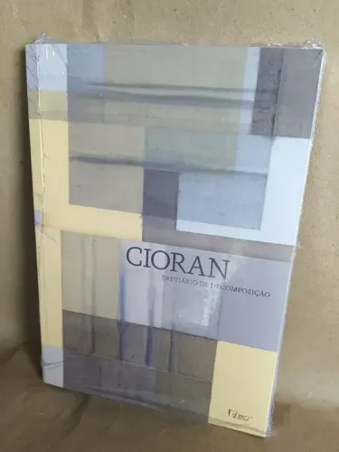Breviário Da Decomposição - Emil Cioran - Lacrado