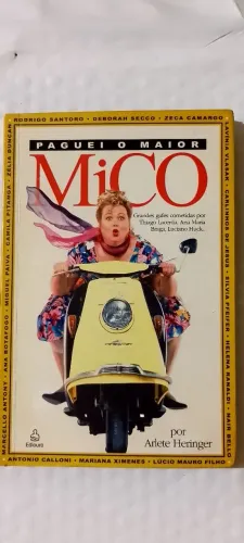 Livro "Paguei o Maior Mico" - Arlete Heringer
