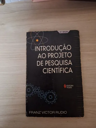 Introdução ao Projeto de Pesquisa Científica- Franz Victor Rudio