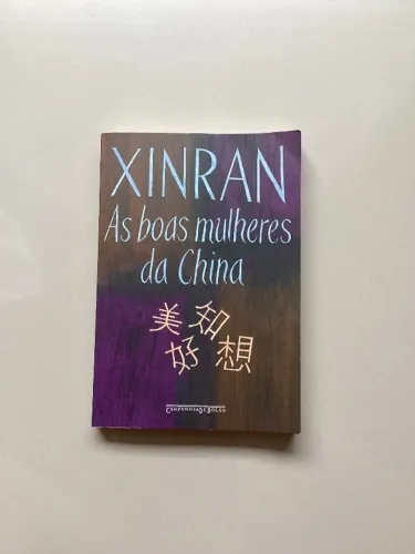 AS BOAS MULHERES DA CHINA XINRAN