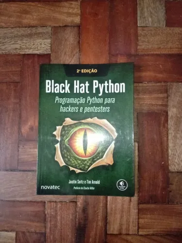 Livro Black Hat Python - Justin S. e Tim A.