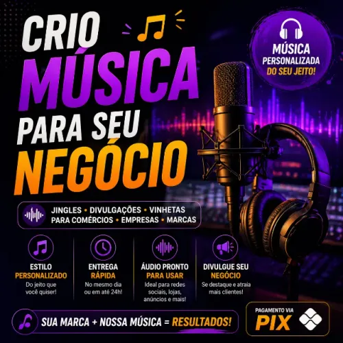 Crio Música Personalizada para Seu Negócio | Jingle Profissional